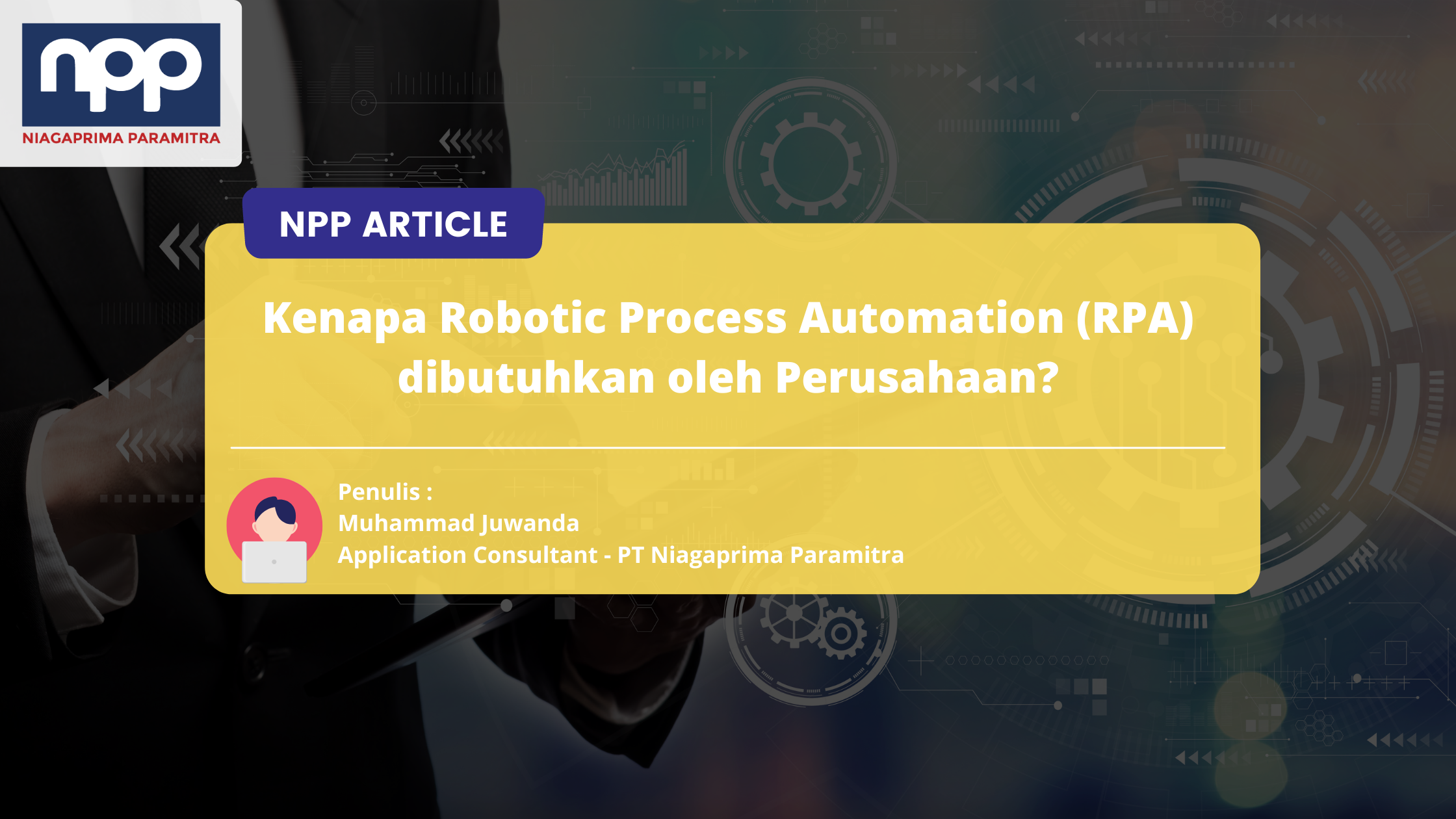 Kenapa Robotic Process Automation (RPA) Dibutuhkan Oleh Perusahaan?